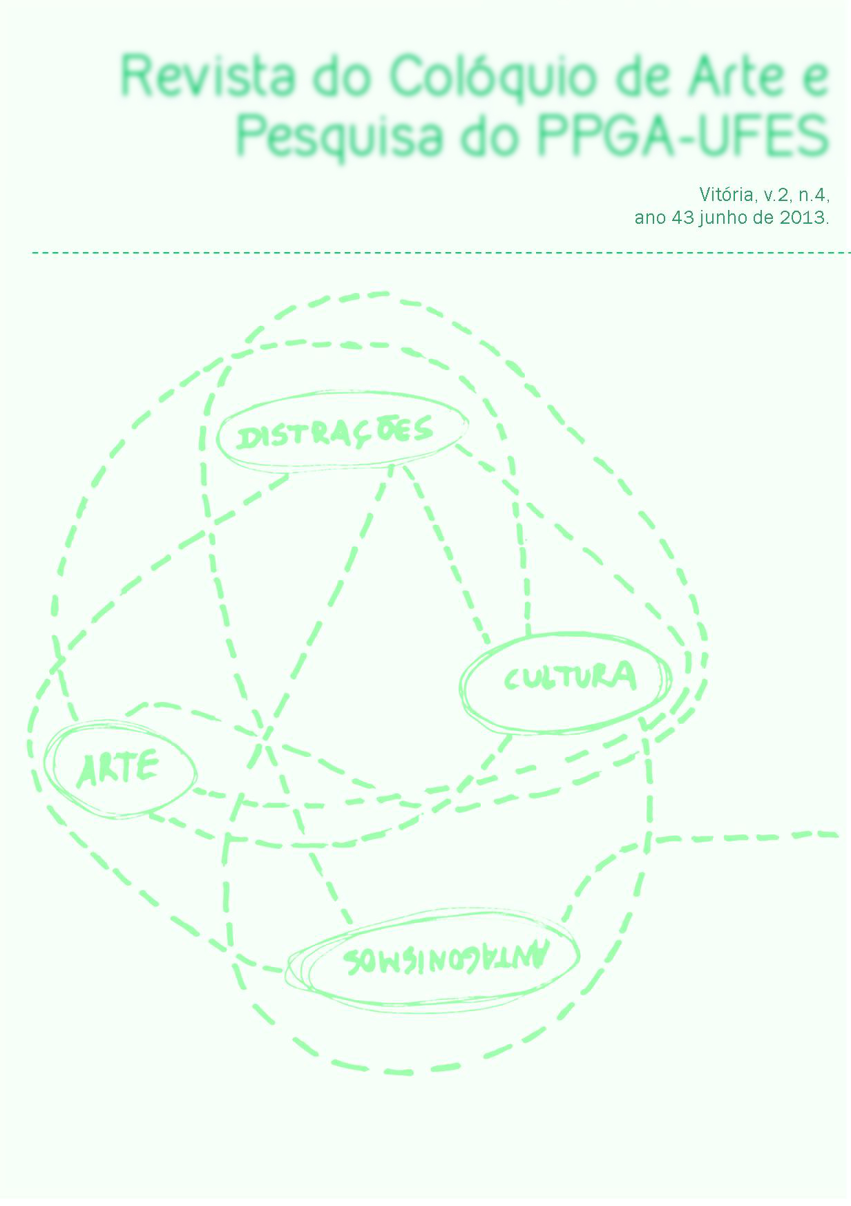 					Ver Vol. 3 Núm. 4 (2013): Arte Cultura Distracciones Antagonismos
				